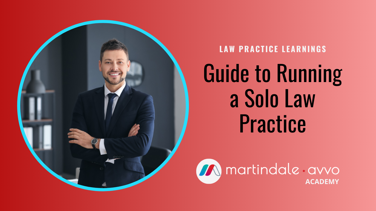 Guide to Running a Solo Law Practice MartindaleAvvo